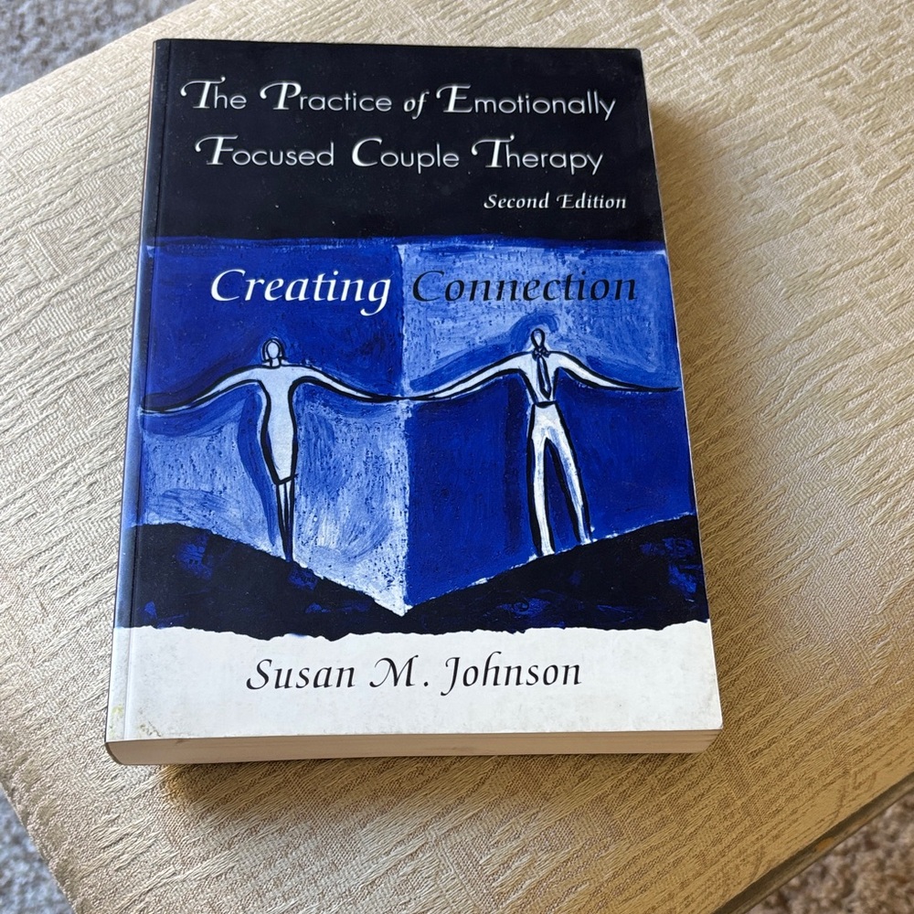 The Practice of Emotionally Focused Couple Therapy Book